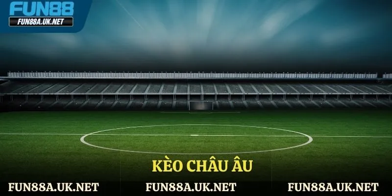 Kèo châu âu